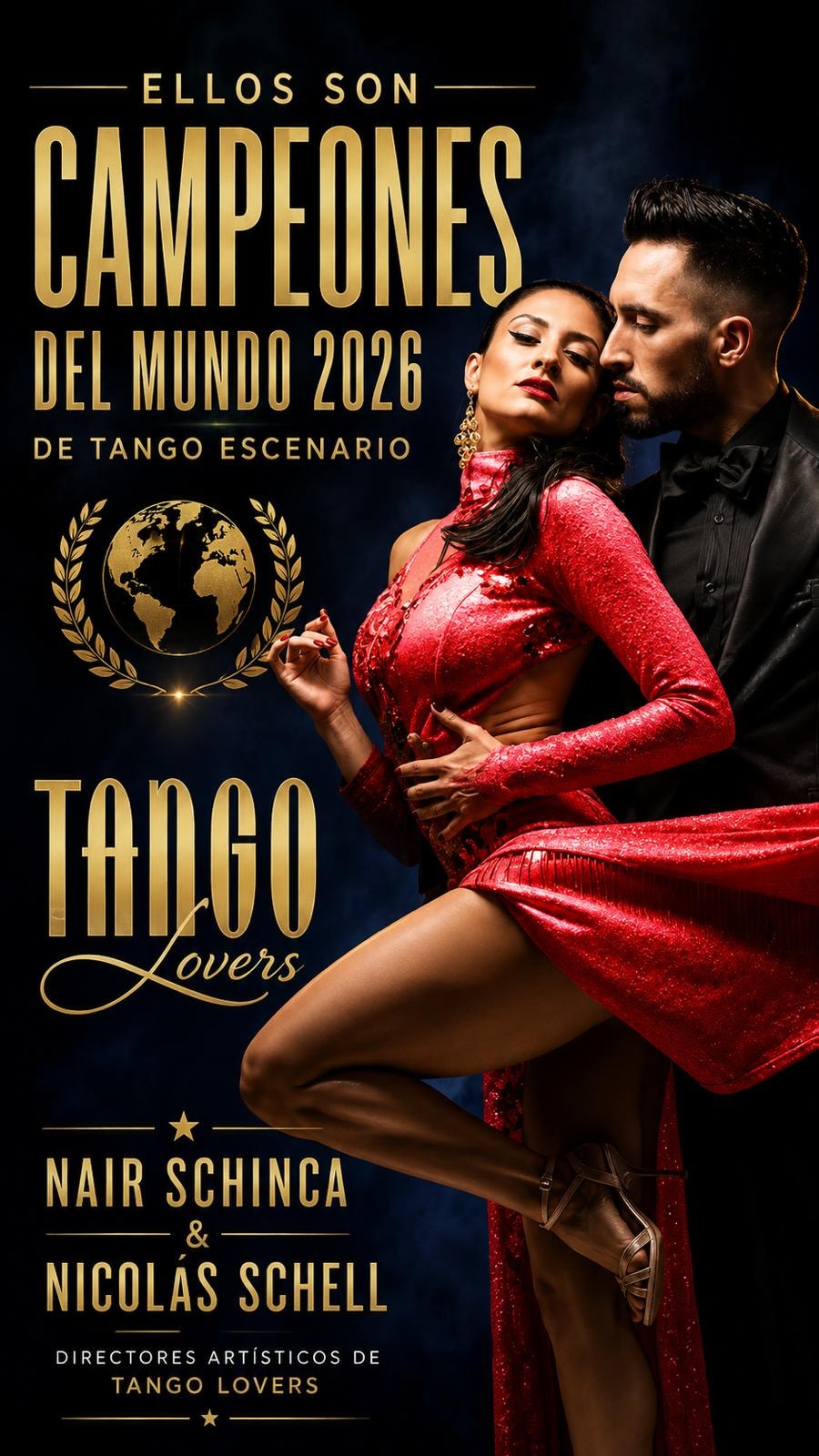 Nair Schinca y Nicolás Schell — Campeones Mundiales 2026 de Tango Escenario, Directores Artísticos de Tango Lovers